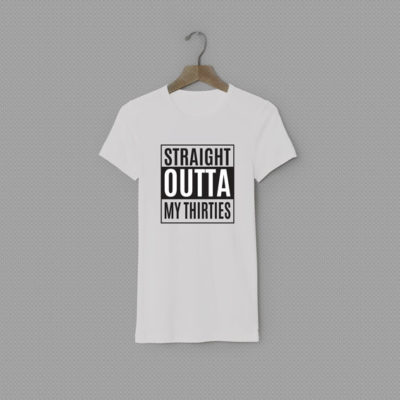 Straight outta my …. T-shirt